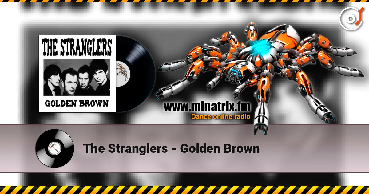 The Stranglers - Golden Brown écouter en ligne en haute qualité | Minatrix.FM