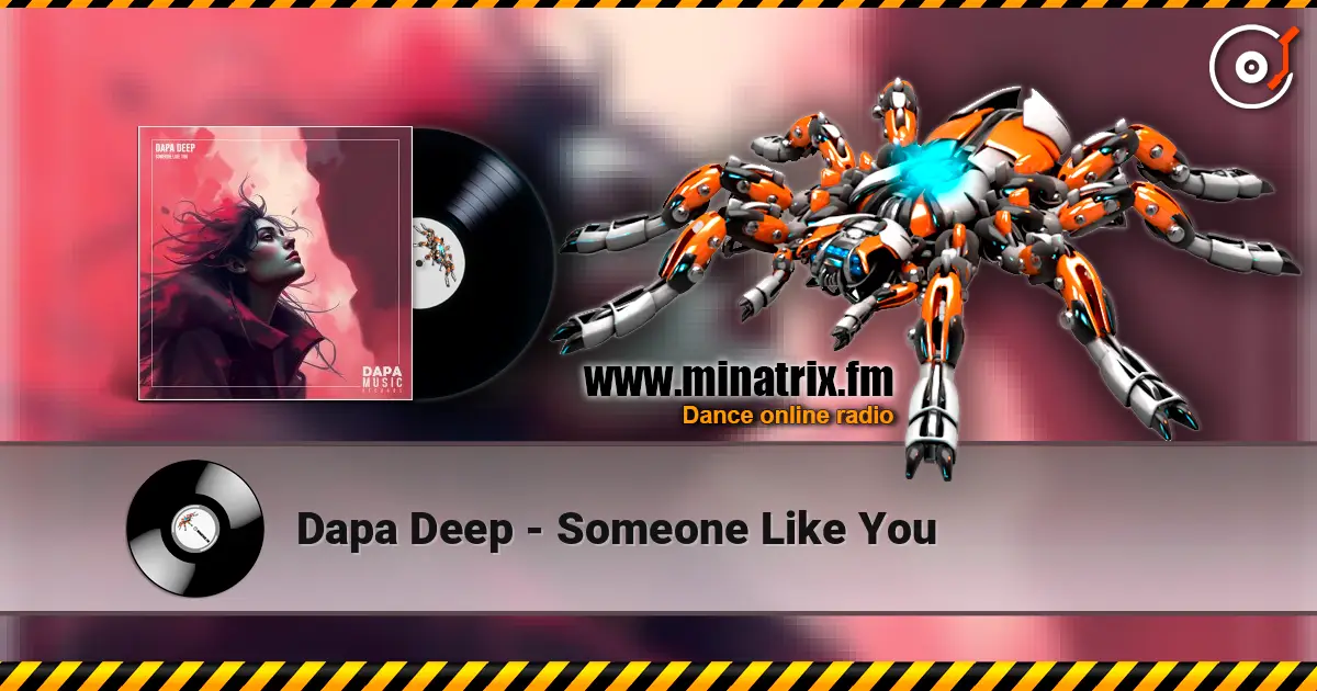 Dapa Deep - Someone Like You écouter en ligne en haute qualité | Minatrix.FM