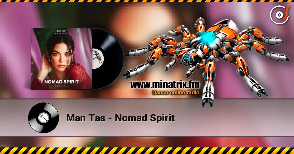 Man Tas - Nomad Spirit écouter en ligne en haute qualité | Minatrix.FM