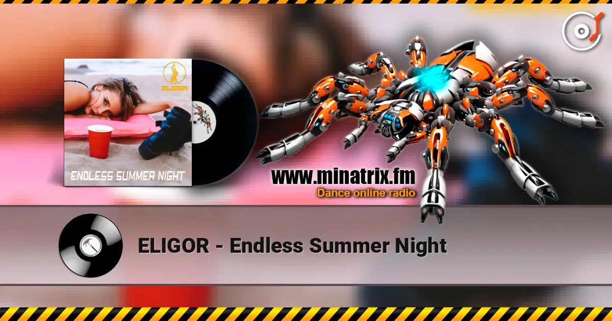 ELIGOR - Endless Summer Night écouter en ligne en haute qualité | Minatrix.FM