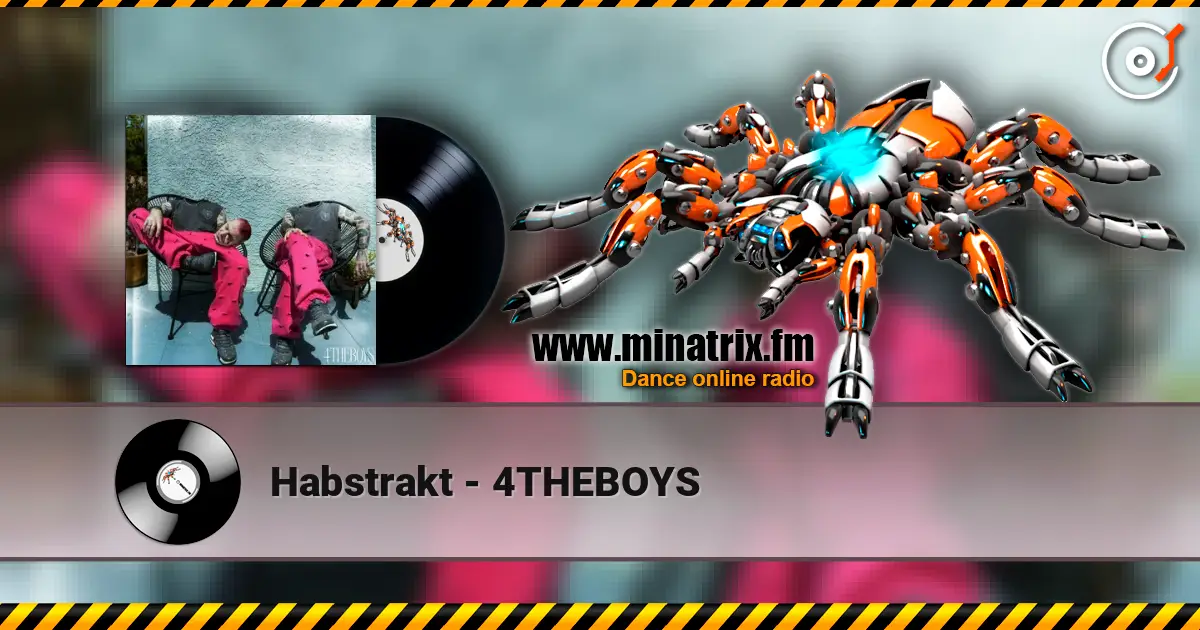Habstrakt - 4THEBOYS écouter en ligne en haute qualité | Minatrix.FM