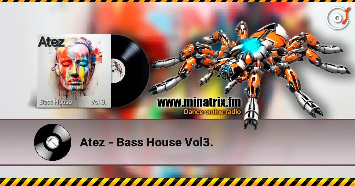 Atez - Bass House Vol3. écouter en ligne en haute qualité | Minatrix.FM