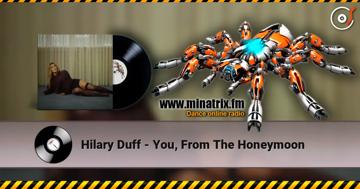 Hilary Duff - You, From The Honeymoon écouter en ligne en haute qualité | Minatrix.FM