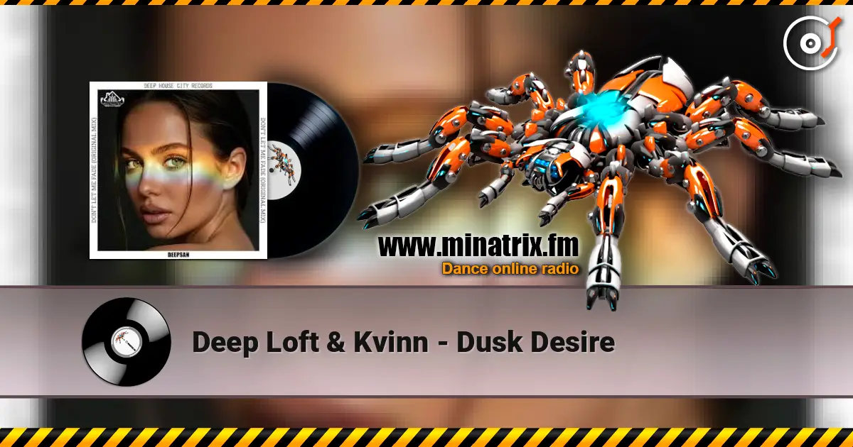 Deep Loft & Kvinn - Dusk Desire écouter en ligne en haute qualité | Minatrix.FM