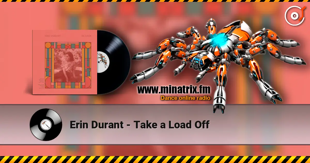Erin Durant - Take a Load Off écouter en ligne en haute qualité | Minatrix.FM