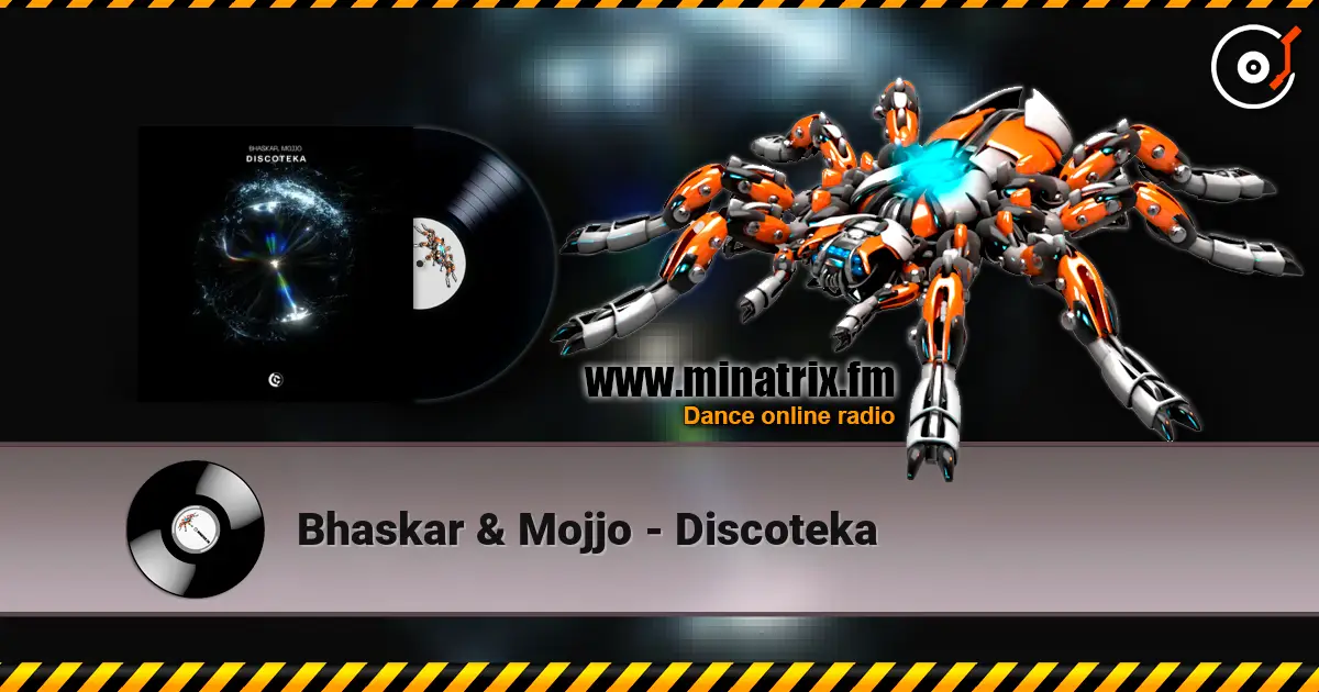 Bhaskar & Mojjo - Discoteka écouter en ligne en haute qualité | Minatrix.FM