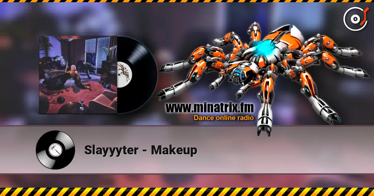 Slayyyter - Makeup écouter en ligne en haute qualité | Minatrix.FM