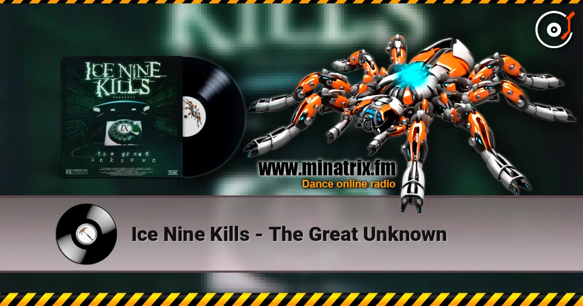 Ice Nine Kills - The Great Unknown écouter en ligne en haute qualité | Minatrix.FM
