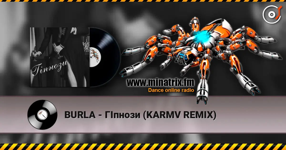 BURLA - ГІпнози (KARMV REMIX) écouter en ligne en haute qualité | Minatrix.FM