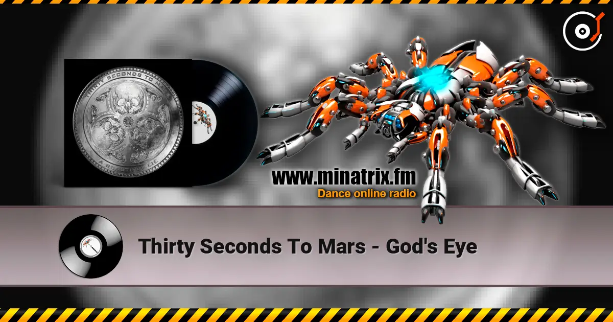 Thirty Seconds To Mars - God's Eye écouter en ligne en haute qualité | Minatrix.FM