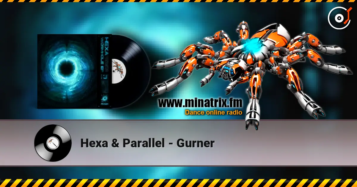 Hexa & Parallel - Gurner écouter en ligne en haute qualité | Minatrix.FM