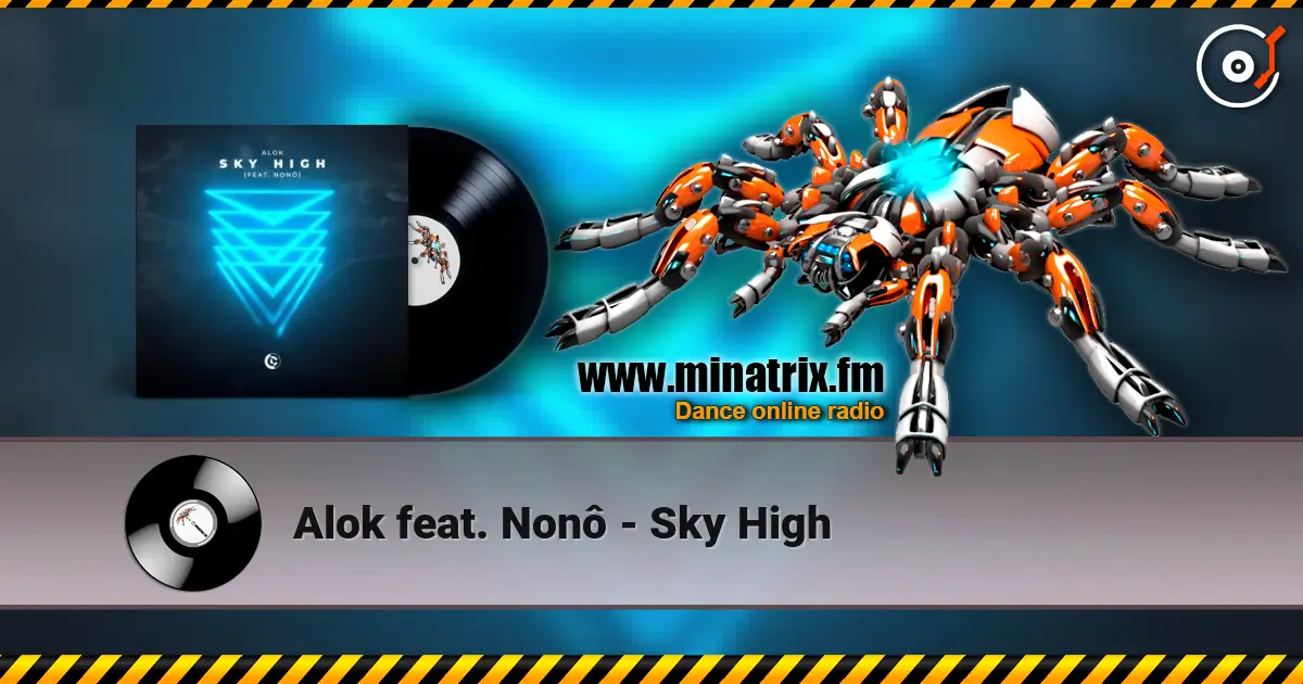 Alok feat. Nonô - Sky High écouter en ligne en haute qualité | Minatrix.FM