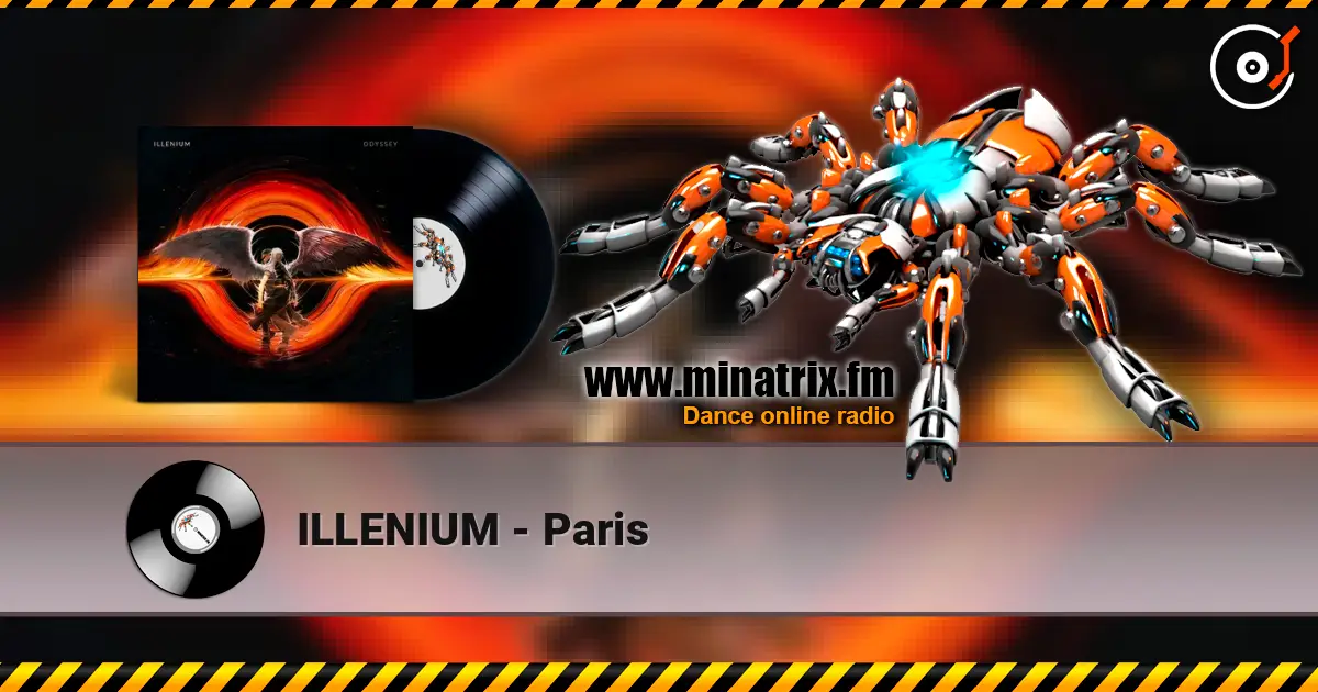 ILLENIUM - Paris écouter en ligne en haute qualité | Minatrix.FM