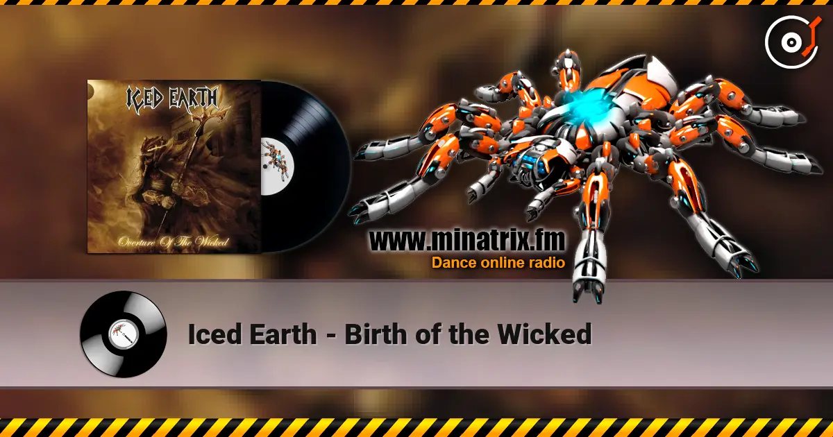 Iced Earth - Birth of the Wicked écouter en ligne en haute qualité | Minatrix.FM