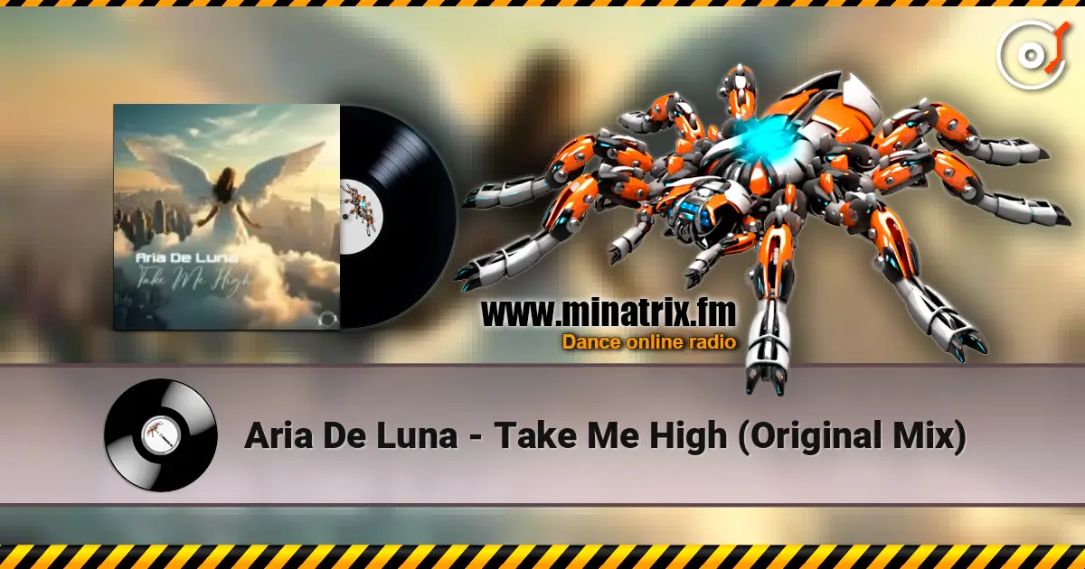 Aria De Luna - Take Me High (Original Mix) écouter en ligne en haute qualité | Minatrix.FM