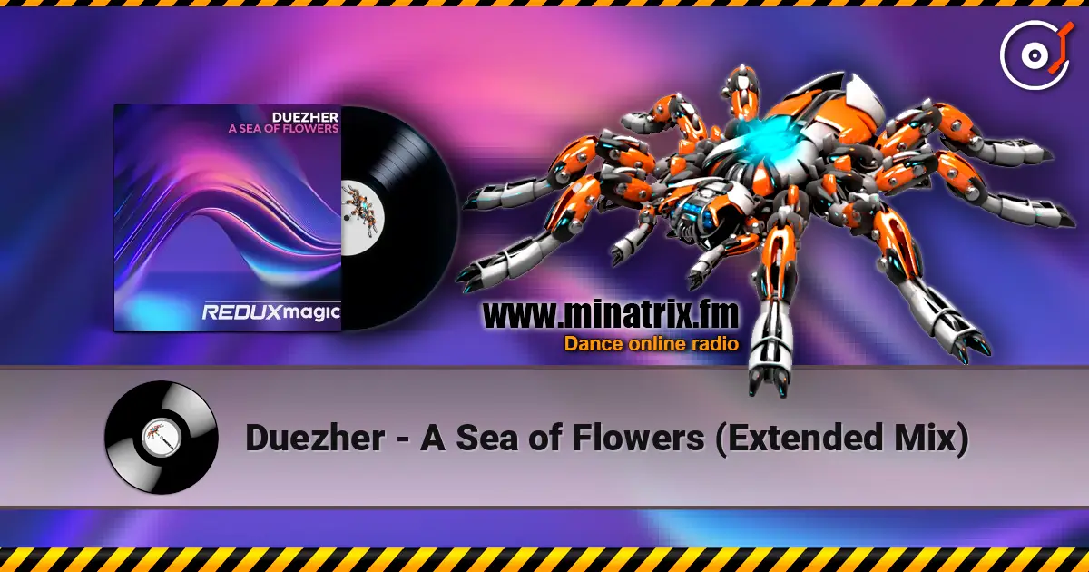 Duezher - A Sea of Flowers (Extended Mix) écouter en ligne en haute qualité | Minatrix.FM