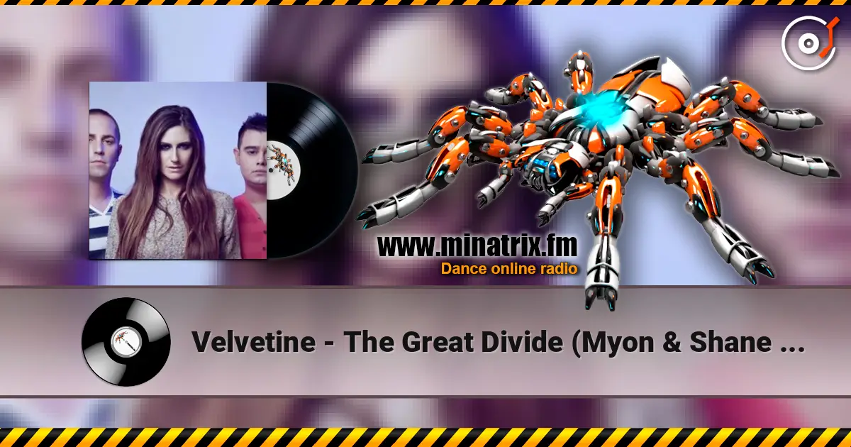 Velvetine - The Great Divide (Myon & Shane 54 Summer Of Love Mix (Mixed)) écouter en ligne en haute qualité | Minatrix.FM