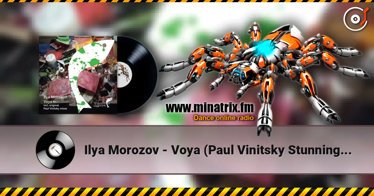 Ilya Morozov - Voya (Paul Vinitsky Stunning Mix) écouter en ligne en haute qualité | Minatrix.FM