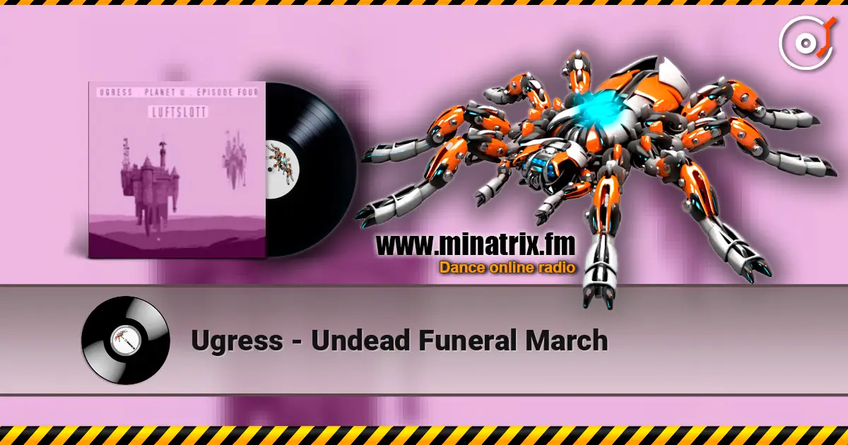 Ugress - Undead Funeral March écouter en ligne en haute qualité | Minatrix.FM