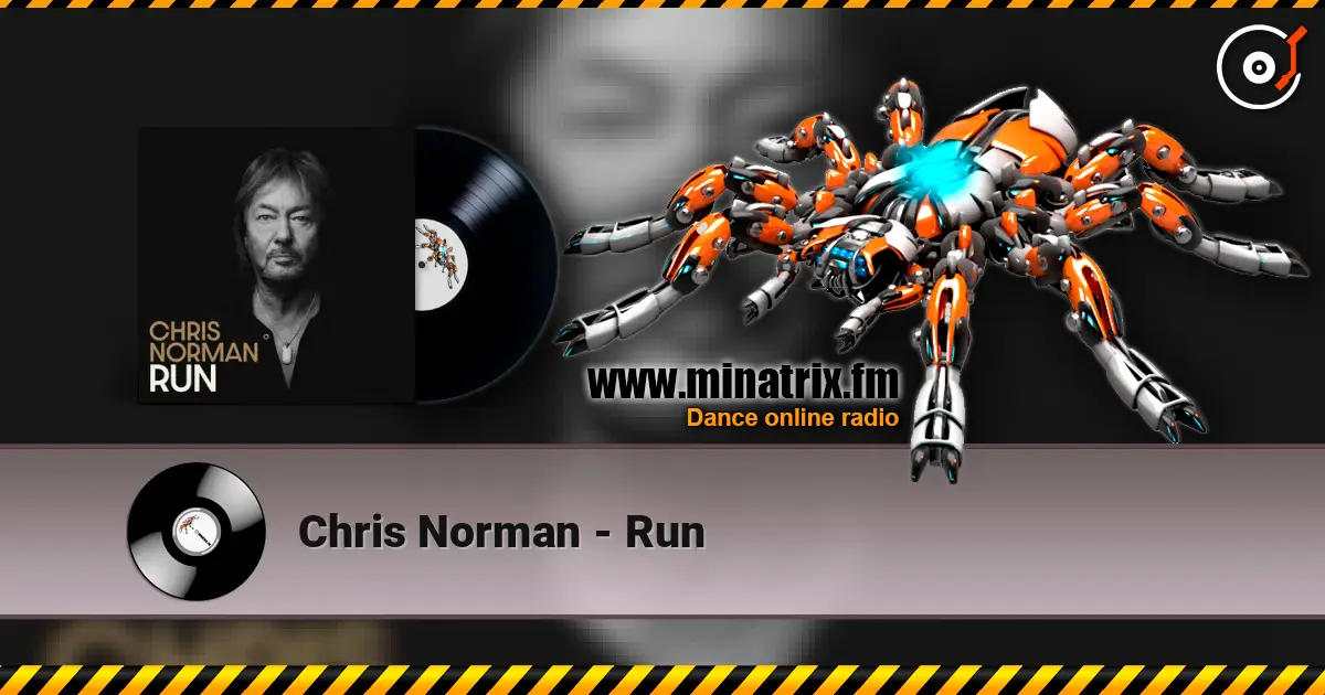 Chris Norman - Run écouter en ligne en haute qualité | Minatrix.FM