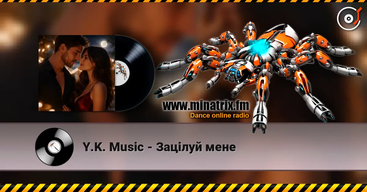 Y.K. Music - Зацілуй мене écouter en ligne en haute qualité | Minatrix.FM
