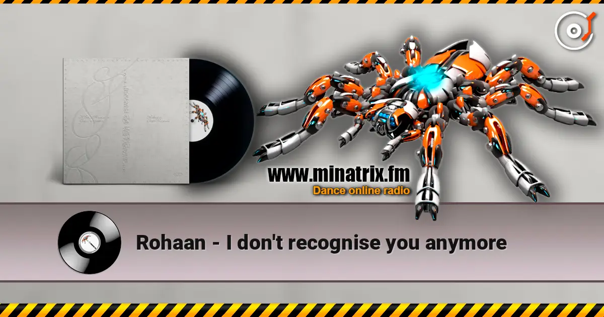 Rohaan - I don't recognise you anymore écouter en ligne en haute qualité | Minatrix.FM