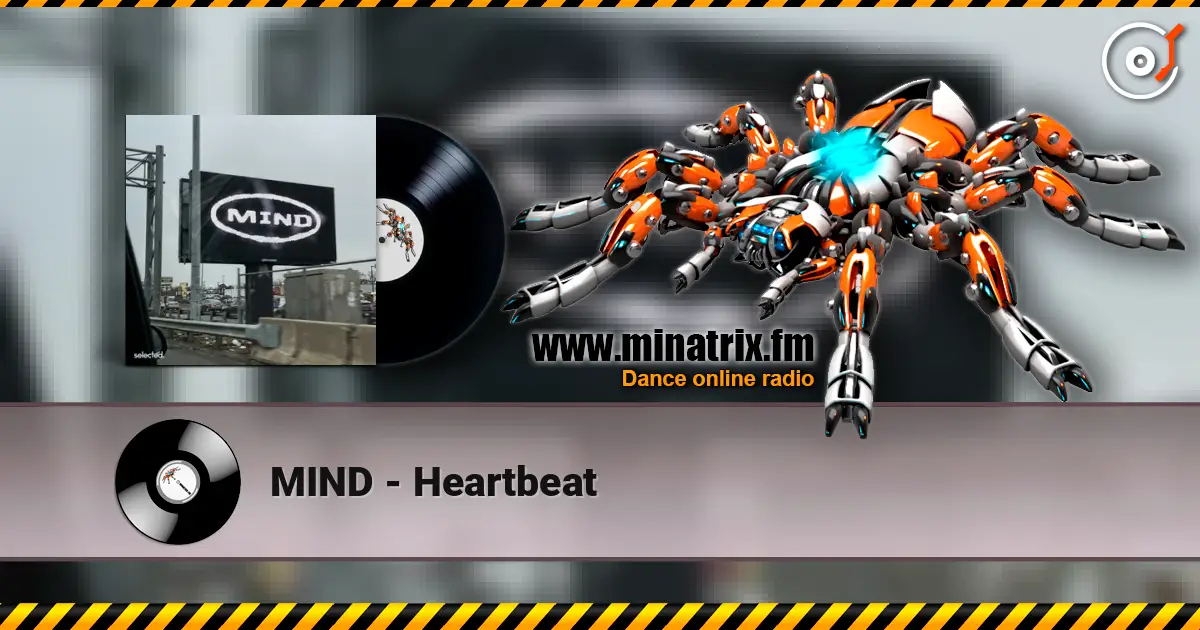 MIND - Heartbeat écouter en ligne en haute qualité | Minatrix.FM