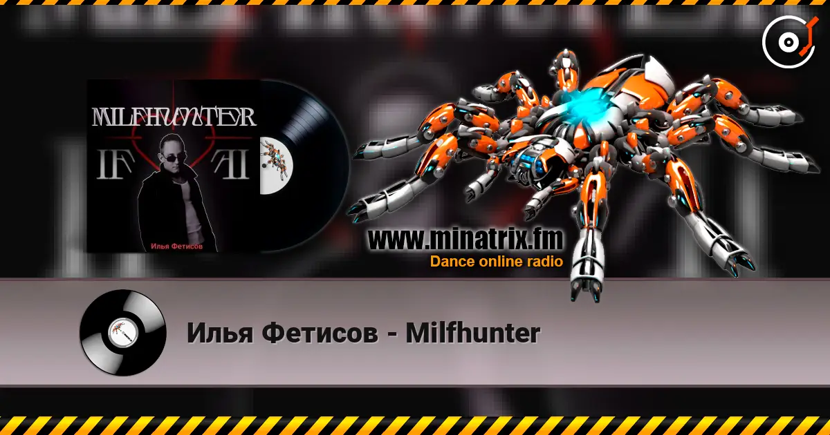 Илья Фетисов - Milfhunter écouter en ligne en haute qualité | Minatrix.FM