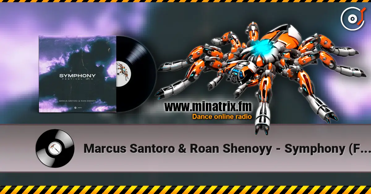 Marcus Santoro & Roan Shenoyy - Symphony (Festival Mix) écouter en ligne en haute qualité | Minatrix.FM