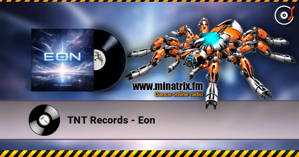 TNT Records - Eon écouter en ligne en haute qualité | Minatrix.FM
