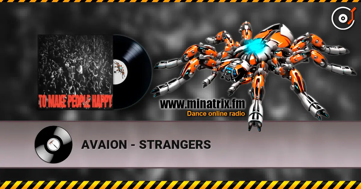 AVAION - STRANGERS écouter en ligne en haute qualité | Minatrix.FM