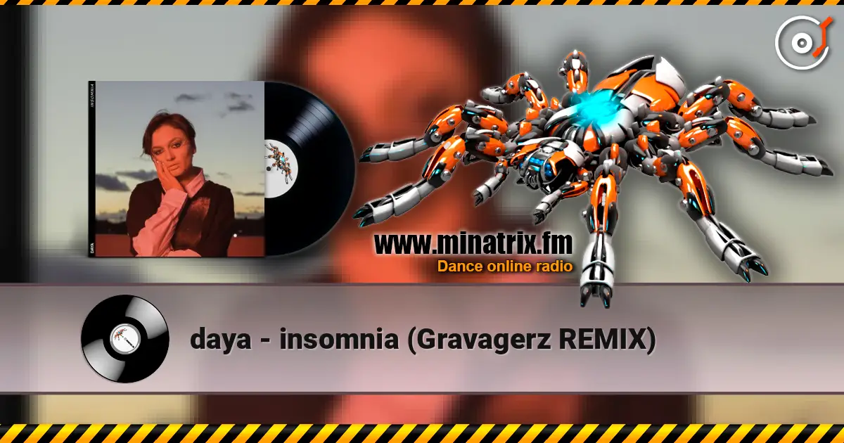 daya - insomnia (Gravagerz REMIX) écouter en ligne en haute qualité | Minatrix.FM