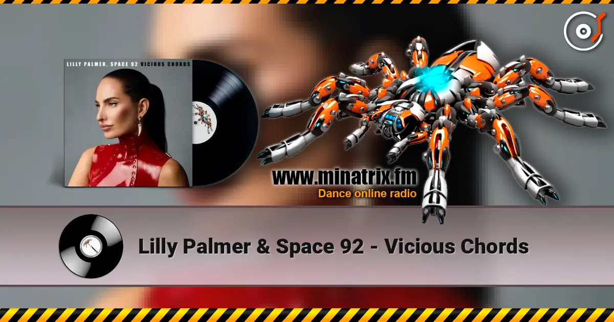 Lilly Palmer & Space 92 - Vicious Chords écouter en ligne en haute qualité | Minatrix.FM