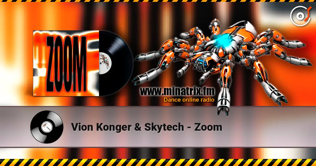 Vion Konger & Skytech - Zoom écouter en ligne en haute qualité | Minatrix.FM