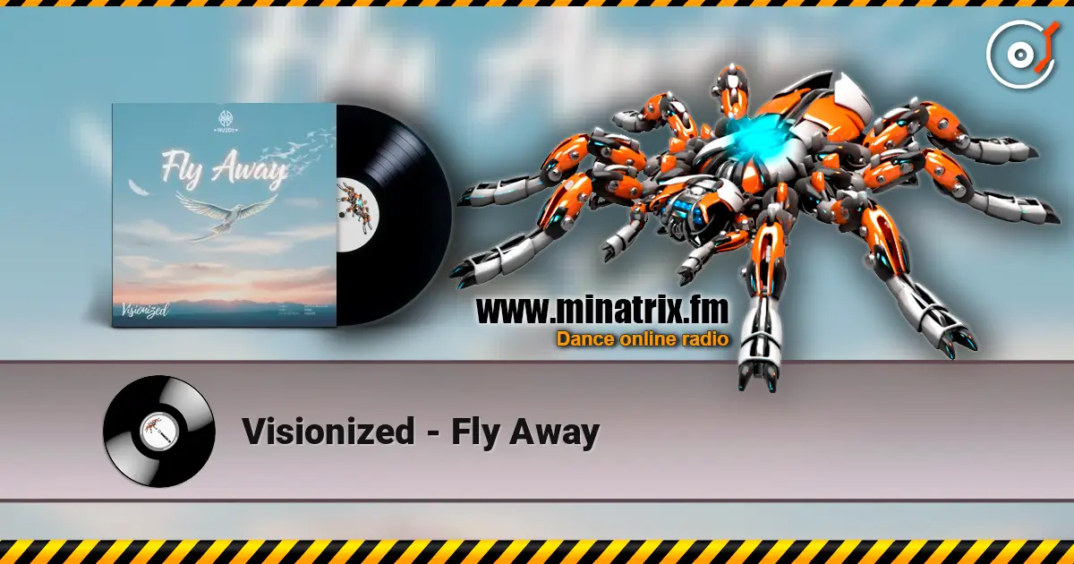 Visionized - Fly Away écouter en ligne en haute qualité | Minatrix.FM