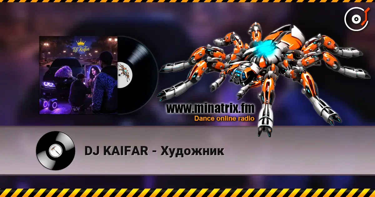 DJ KAIFAR - Художник écouter en ligne en haute qualité | Minatrix.FM