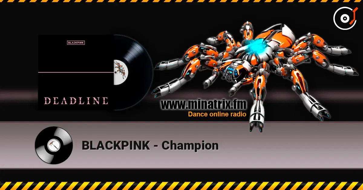 BLACKPINK - Champion écouter en ligne en haute qualité | Minatrix.FM