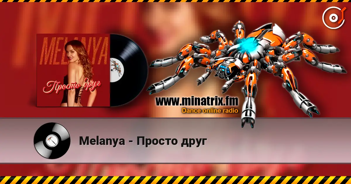 Melanya - Просто друг écouter en ligne en haute qualité | Minatrix.FM