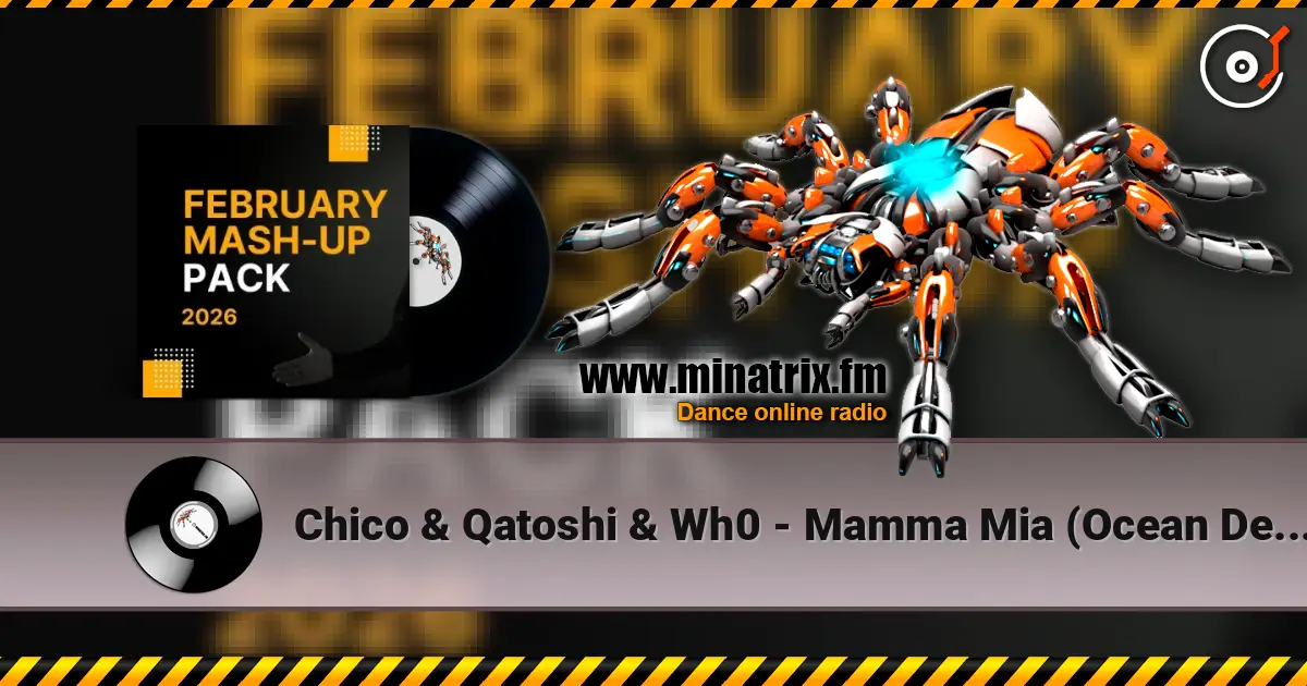 Chico & Qatoshi & Wh0 - Mamma Mia (Ocean Dee Edit) écouter en ligne en haute qualité | Minatrix.FM