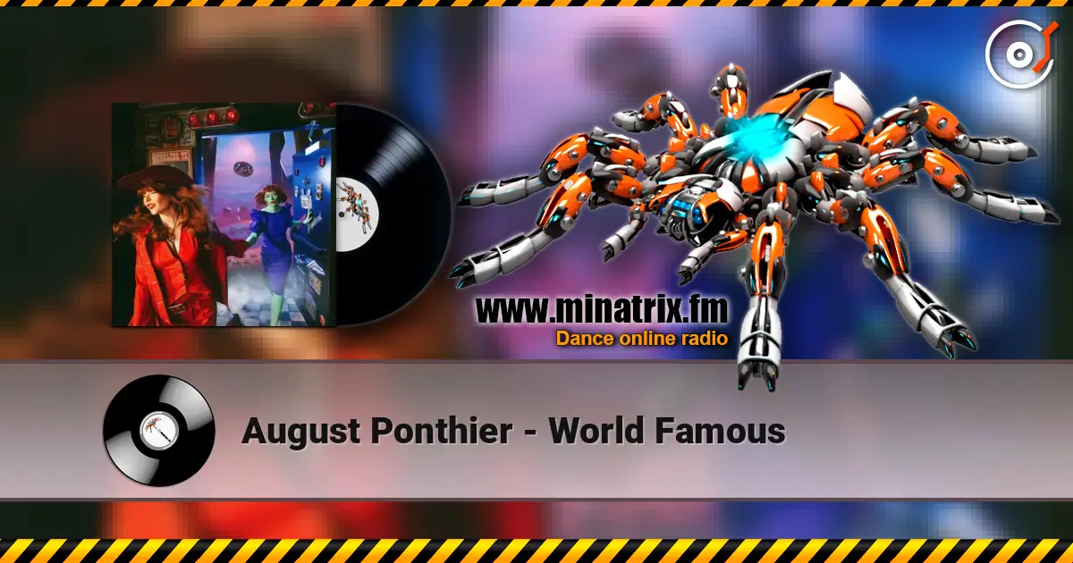 August Ponthier - World Famous écouter en ligne en haute qualité | Minatrix.FM