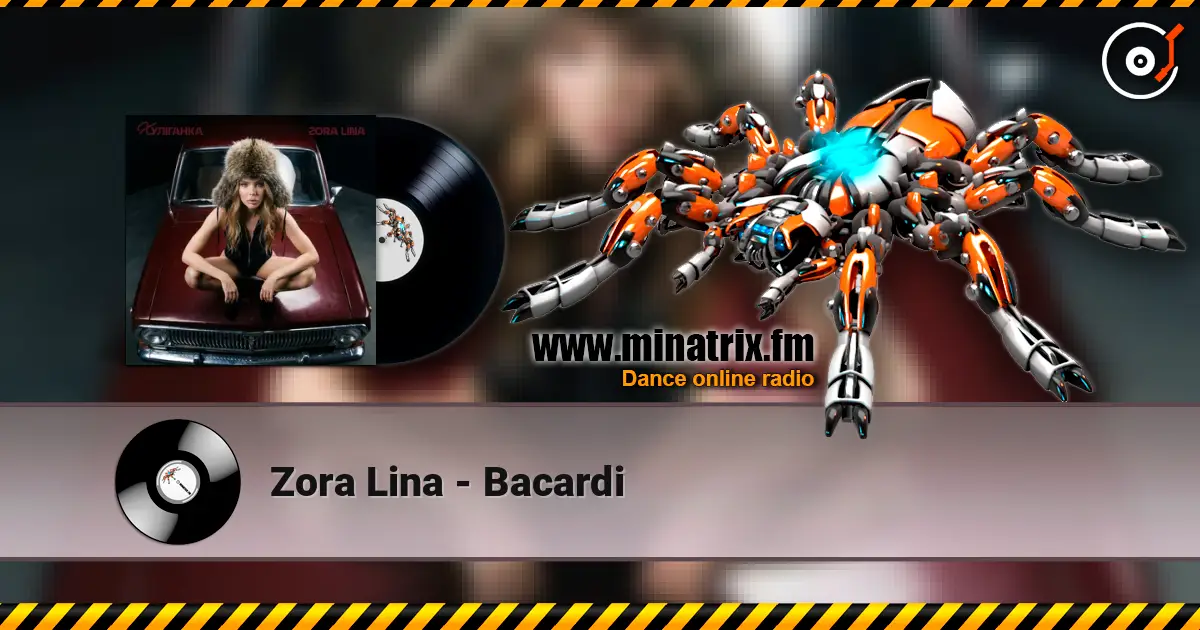 Zora Lina - Bacardi écouter en ligne en haute qualité | Minatrix.FM