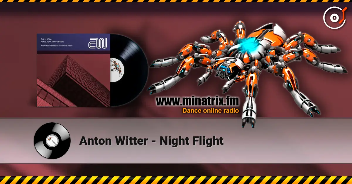 Anton Witter - Night Flight écouter en ligne en haute qualité | Minatrix.FM