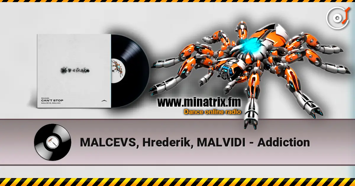 MALCEVS, Hrederik, MALVIDI - Addiction écouter en ligne en haute qualité | Minatrix.FM