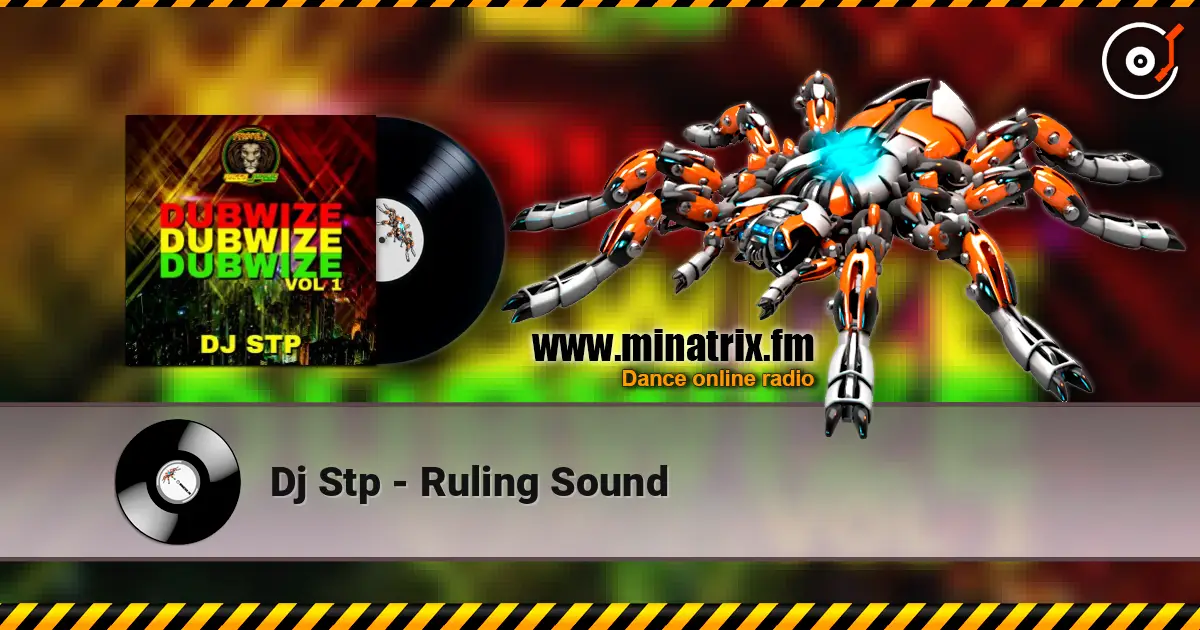 Dj Stp - Ruling Sound écouter en ligne en haute qualité | Minatrix.FM