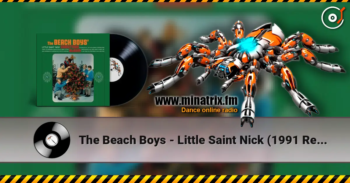 The Beach Boys - Little Saint Nick (1991 Remix) écouter en ligne en haute qualité | Minatrix.FM