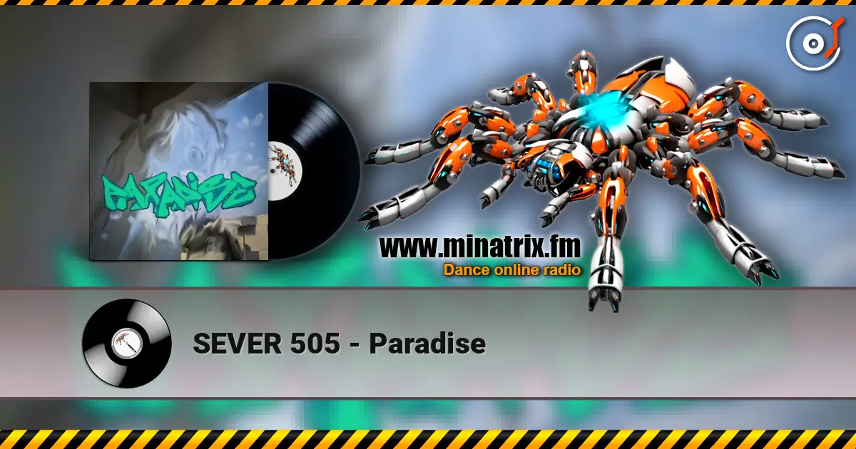 SEVER 505 - Paradise écouter en ligne en haute qualité | Minatrix.FM