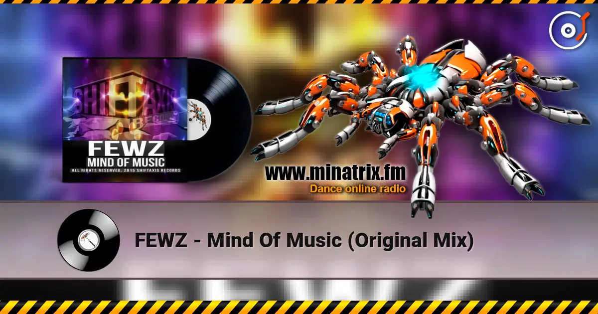 FEWZ - Mind Of Music (Original Mix) écouter en ligne en haute qualité | Minatrix.FM