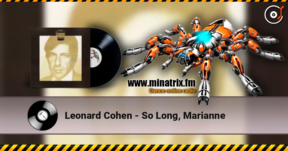 Leonard Cohen - So Long, Marianne écouter en ligne en haute qualité | Minatrix.FM