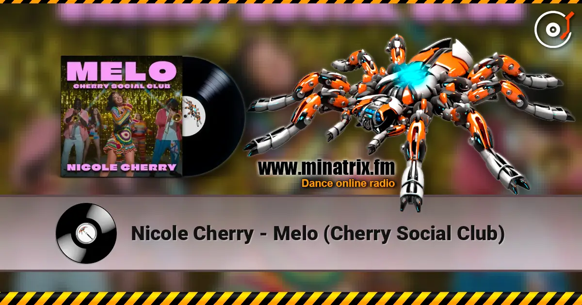 Nicole Cherry - Melo (Cherry Social Club) écouter en ligne en haute qualité | Minatrix.FM
