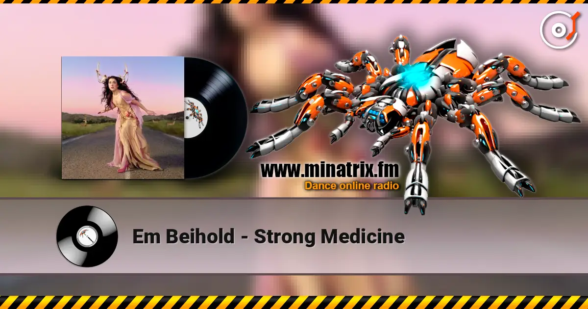 Em Beihold - Strong Medicine écouter en ligne en haute qualité | Minatrix.FM